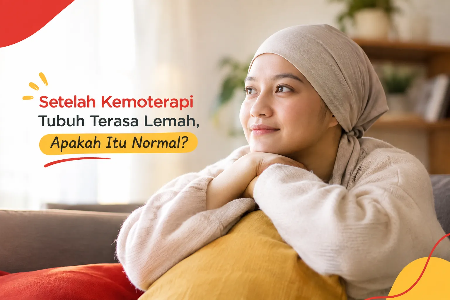 Setelah kemoterapi tubuh terasa lemah dan perlu mendapatkan perhatian terhadap kondisi kesehatan pasien